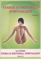 Femeia si erotismul spiritualizat, 2 volume